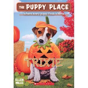 Trixie (the Puppy Place #69) -- Ellen Miles